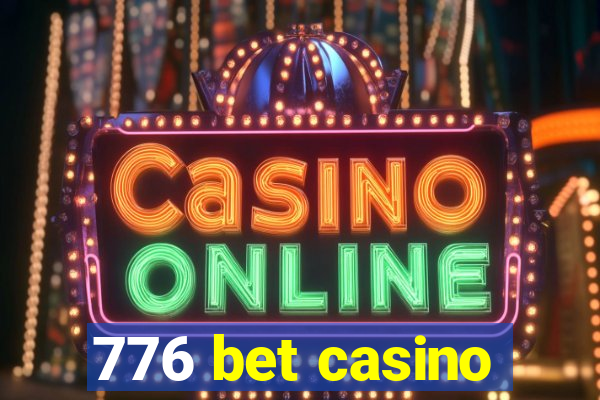 776 bet casino